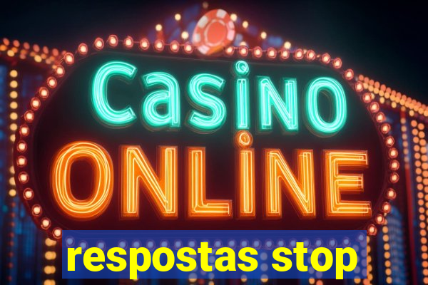 respostas stop
